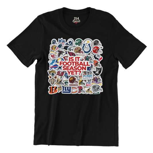 “Is It Football Season Yet?” Shirt | Football Lover’s Graphic Tee